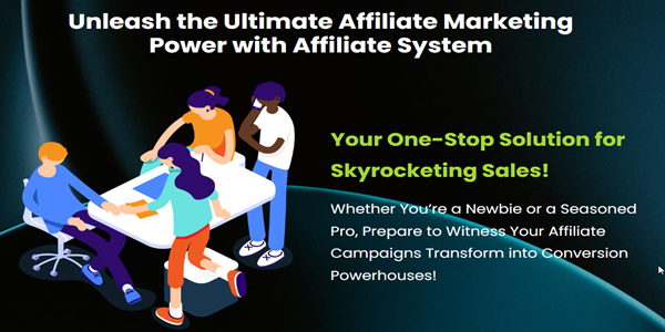 Affiliate System: Unleash the Ultimate Affiliate Marketing
Power with Affiliate System