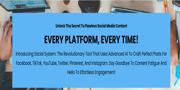 Social System: Unlock the Secret to Flawless Social Media Content